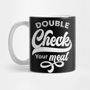 Double Check Your Meal | Lettering Vibe Mug